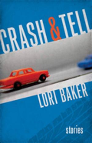 Cover of the book Crash and Tell by Montserrat Miller
