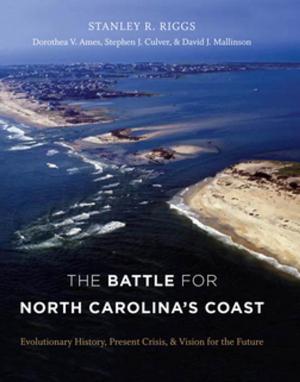 Cover of the book The Battle for North Carolina's Coast by Robert Dawidoff