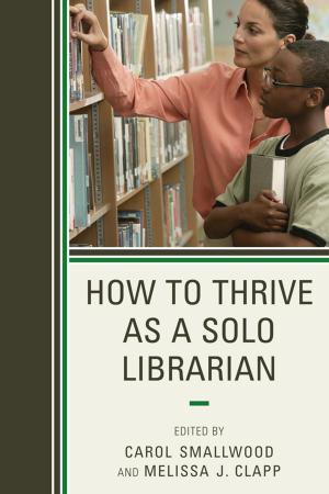 Cover of the book How to Thrive as a Solo Librarian by Berton Coffin