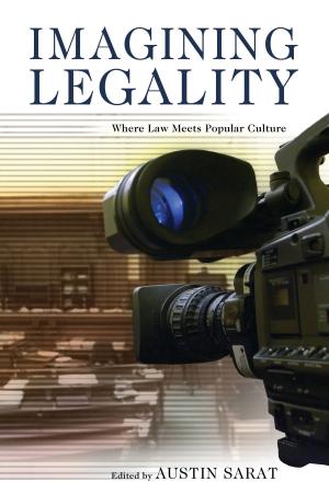 Cover of the book Imagining Legality by Judd Ethan Ruggill, Ken S. McAllister
