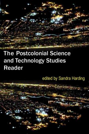 Cover of the book The Postcolonial Science and Technology Studies Reader by William E. Connolly