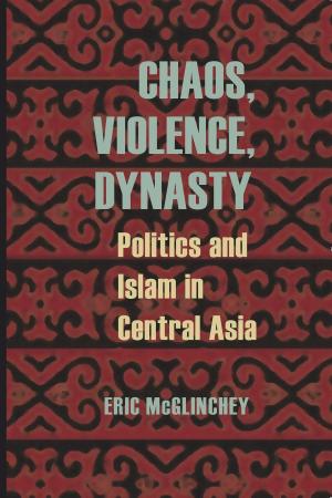 bigCover of the book Chaos, Violence, Dynasty by 