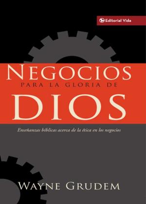 Cover of the book Negocios para la gloria de Dios by Rick Warren