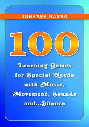 Book cover of 100 Learning Games for Special Needs with Music, Movement, Sounds and...Silence