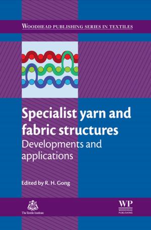 Cover of the book Specialist Yarn and Fabric Structures by Scott N. Johnson, Ivan Hiltpold, Ted C. J. Turlings