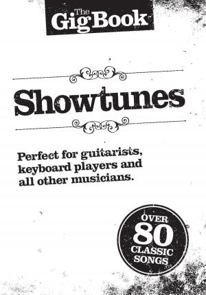 Cover of the book The Gig Book: Showtunes by Paul Slattery