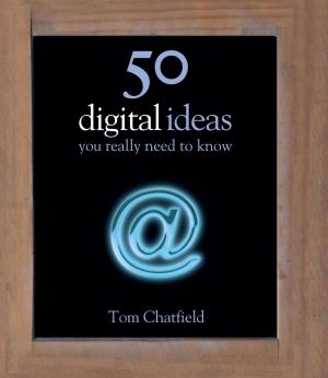 Cover of the book 50 Digital Ideas You Really Need to Know by Stieg Larsson