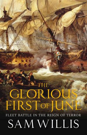 Cover of the book The Glorious First of June by Terry R. Bacon, Laurie Voss
