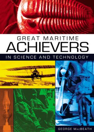 Cover of the book Great Maritime Achievers in Science and Technology by Chris Gudgeon