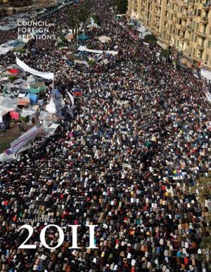 Cover of the book 2011 Annual Report by Charles R. Kaye, Joseph S. Nye Jr., Alyssa Ayres