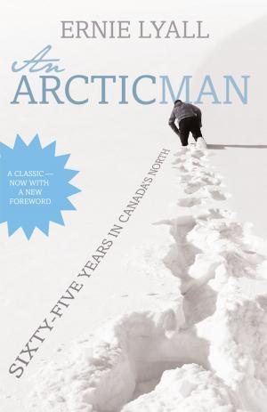 Cover of the book An Arctic Man by J Powers