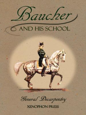 Cover of the book Baucher and His School by JEAN-CLAUDE RACINET, FRANCOIS BAUCHER