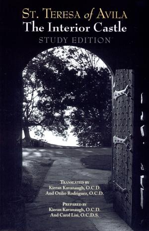 Cover of the book The Interior Castle Study Edition by St. Teresa of Avila, Marc Foley, O.C.D., Kieran Kavanaugh, O.C.D.