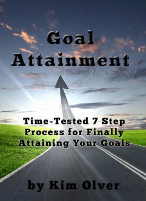 Book cover of Goal Attainment-Time Tested 7 Step Process for Finally Attaining Your Goals