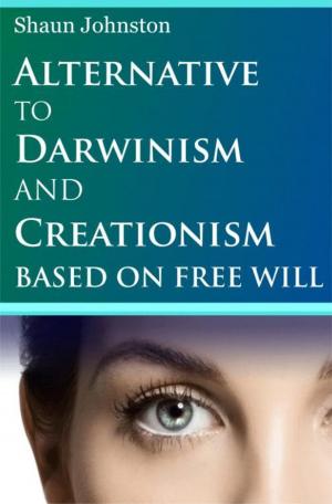 Cover of the book Alternative to Darwinism and Creationism Based on Free Will by Александр Бобков