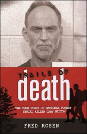 Cover of the book Trails of Death by Steve Shukis