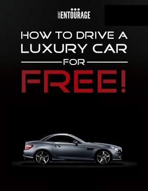 Book cover of How to Drive a Luxury Car for Free