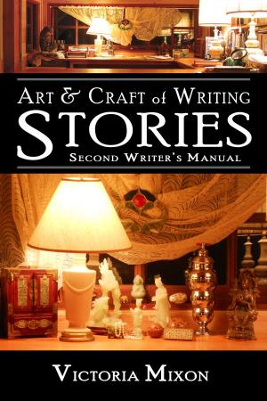 bigCover of the book Art & Craft of Writing Stories: Second Writer's Manual by 