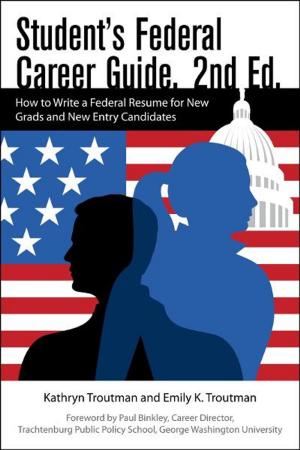 Cover of the book Student's Federal Career Guide 2nd Ed by Jeff Galloway