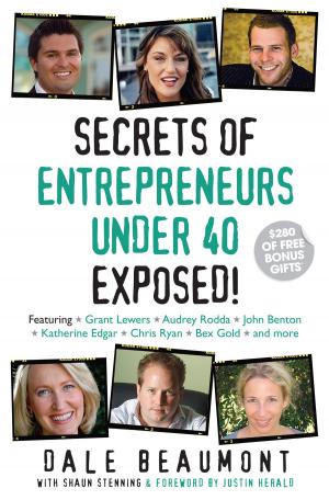 Book cover of Secrets of Entrepreneurs Under 40 Exposed!