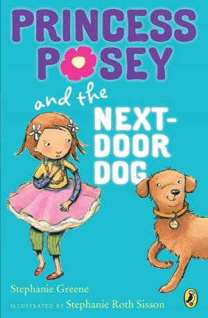 Cover of the book Princess Posey and the Next-Door Dog by Stephen McCranie