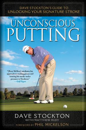 Cover of the book Unconscious Putting by Yvon Legault