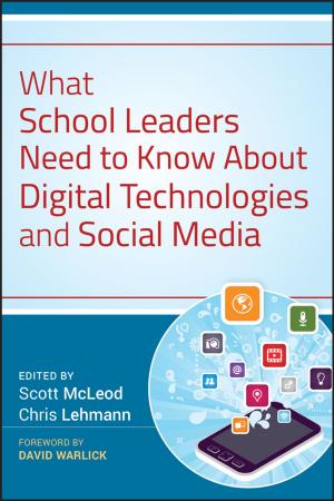 Cover of the book What School Leaders Need to Know About Digital Technologies and Social Media by Mara Tanelli, Matteo Corno, Sergio Saveresi