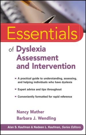 Cover of the book Essentials of Dyslexia Assessment and Intervention by Nadeen L. Kaufman, Alan S. Kaufman, Elizabeth O. Lichtenberger