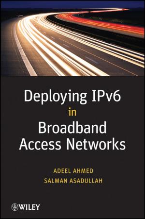 Cover of the book Deploying IPv6 in Broadband Access Networks by J. P. Toner