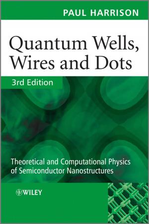 Cover of the book Quantum Wells, Wires and Dots by Stephen D. Brookfield