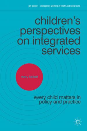 Cover of the book Children's Perspectives on Integrated Services by Sally Faust
