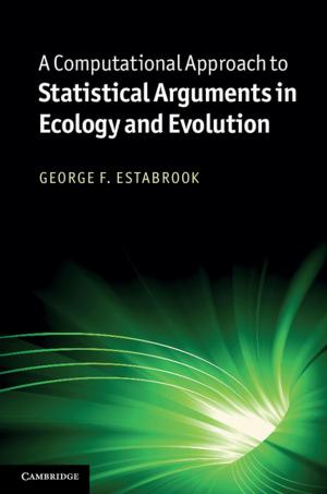 bigCover of the book A Computational Approach to Statistical Arguments in Ecology and Evolution by 