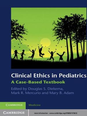 Cover of the book Clinical Ethics in Pediatrics by Cynthia Verba