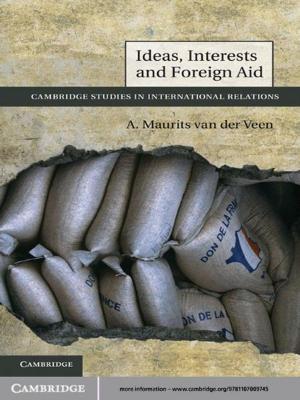 Cover of the book Ideas, Interests and Foreign Aid by 