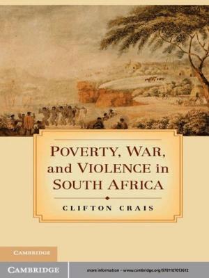 Cover of the book Poverty, War, and Violence in South Africa by David Yevick