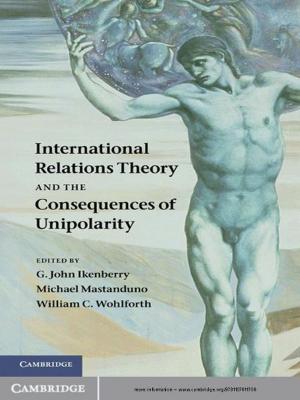 Cover of the book International Relations Theory and the Consequences of Unipolarity by Penelope Gardner-Chloros