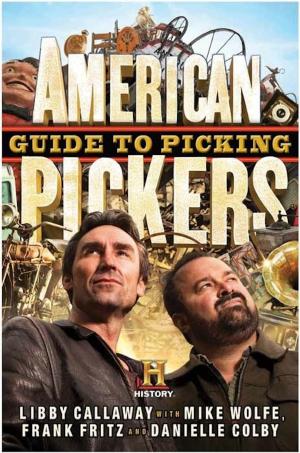 Cover of the book American Pickers Guide to Picking by Stephanie Moulton Sarkis