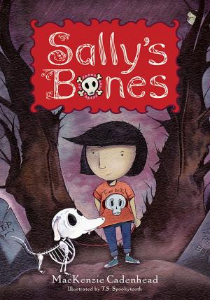 Cover of the book Sally's Bones by Jeff Danielian, Elizabeth Fogarty, Ph.D., C. Fugate, Ph.D.