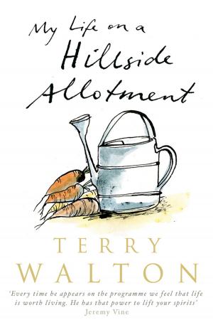 Cover of the book My Life on a Hillside Allotment by Miranda Glover