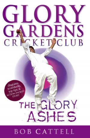 Cover of the book Glory Gardens 8 - The Glory Ashes by Chris Ryan