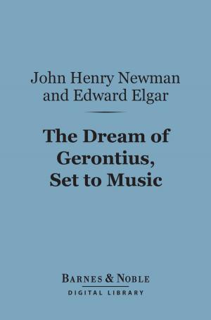 Book cover of The Dream of Gerontius, Set to Music (Barnes & Noble Digital Library)