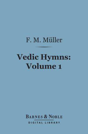 Cover of the book Vedic Hymns, Volume 1 (Barnes & Noble Digital Library) by Paul Carus, Ph.D.