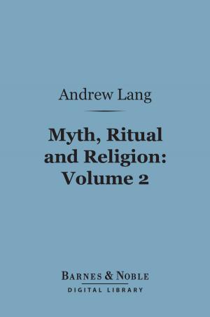 Cover of the book Myth, Ritual and Religion, Volume 2 (Barnes & Noble Digital Library) by Charles Kingsley