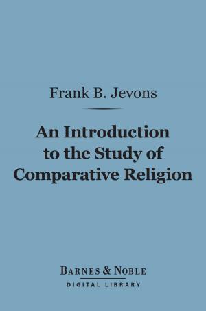 Cover of the book An Introduction to the Study of Comparative Religion (Barnes & Noble Digital Library) by Lewis Spence