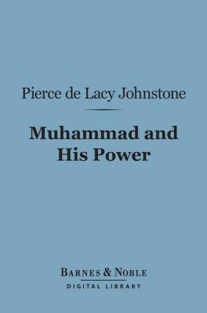 Cover of the book Muhammad and His Power (Barnes & Noble Digital Library) by Harland W. Long