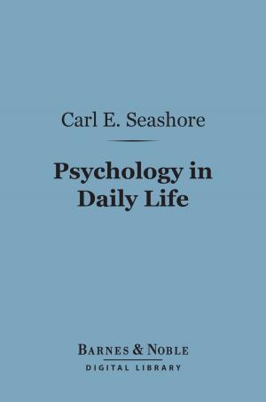 Cover of the book Psychology in Daily Life (Barnes & Noble Digital Library) by John M. Robertson