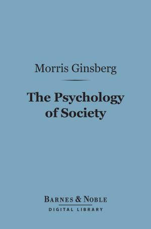 Cover of the book The Psychology of Society (Barnes & Noble Digital Library) by Benedict de Spinoza