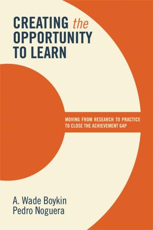 Cover of the book Creating the Opportunity to Learn by David F. Bateman, Jenifer L. Cline