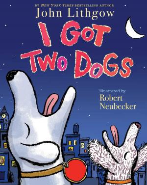 bigCover of the book I Got Two Dogs by 