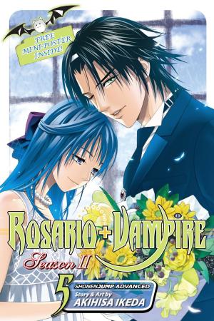 Book cover of Rosario+Vampire: Season II, Vol. 5
